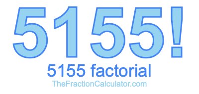 5155 Factorial