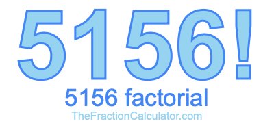Factorial of 5156 5156 Factorial