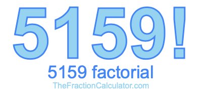Factorial of 5159 5159 Factorial