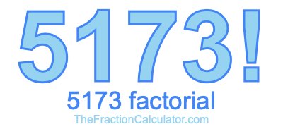 Factorial of 5173 5173 Factorial