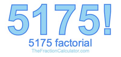 5175 Factorial