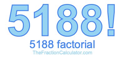 5188 Factorial