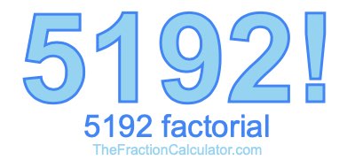5192 Factorial