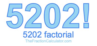 5202 Factorial