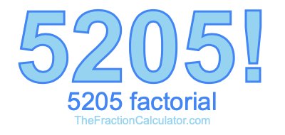 5205 Factorial