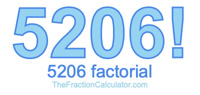 Factorial of 5206 5206 Factorial
