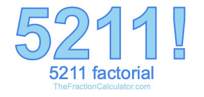 5211 Factorial