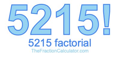5215 Factorial