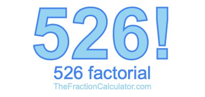 Factorial of 526 526 Factorial