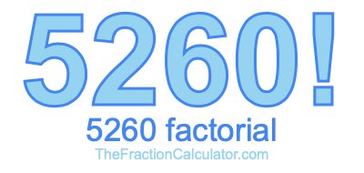 Factorial of 5260 5260 Factorial
