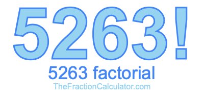 5263 Factorial