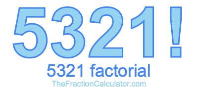 5321 Factorial
