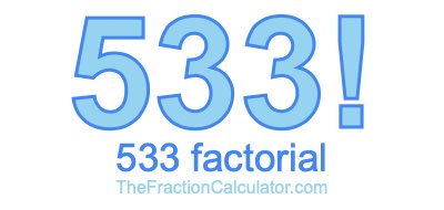 Factorial of 533 533 Factorial