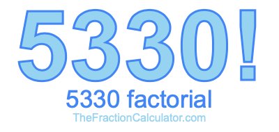 5330 Factorial