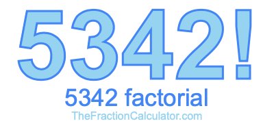 5342 Factorial