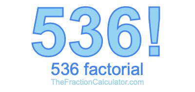 Factorial of 536 536 Factorial