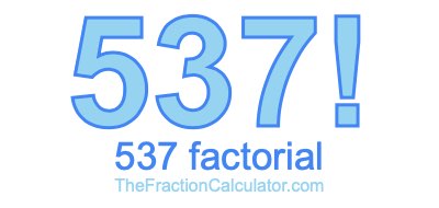 Factorial of 537 537 Factorial