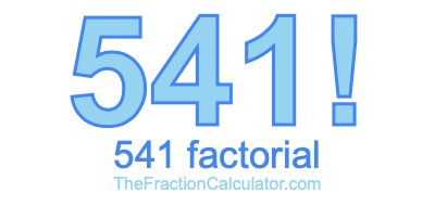 541 Factorial