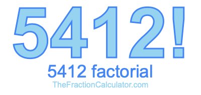 5412 Factorial