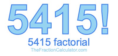 5415 Factorial