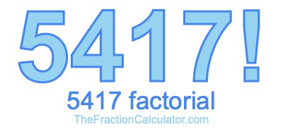 5417 Factorial