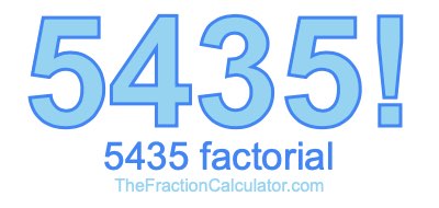 5435 Factorial