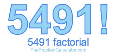 5491 Factorial