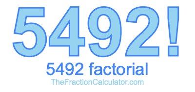 5492 Factorial