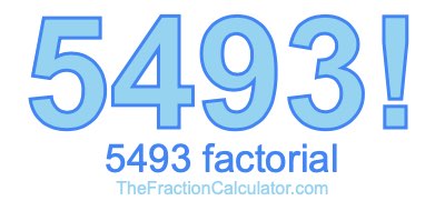 5493 Factorial