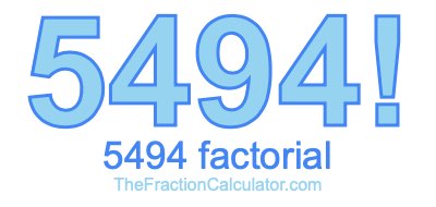 5494 Factorial