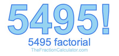5495 Factorial