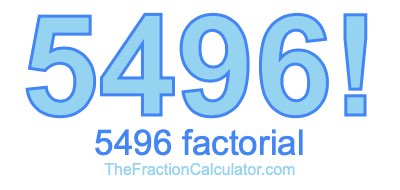 5496 Factorial