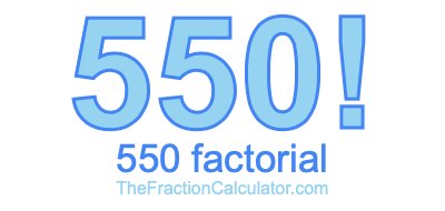 Factorial of 550 550 Factorial