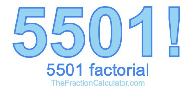 5501 Factorial