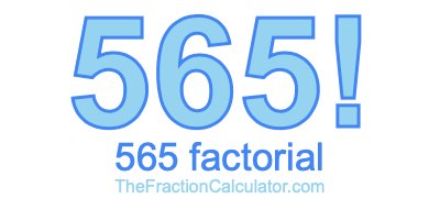 Factorial of 565 565 Factorial