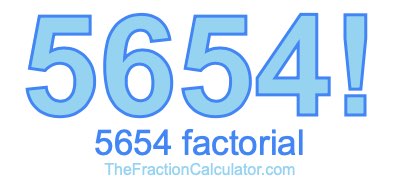 Factorial of 5654 5654 Factorial