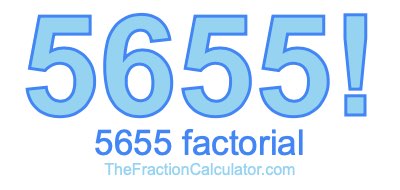 Factorial of 5655 5655 Factorial