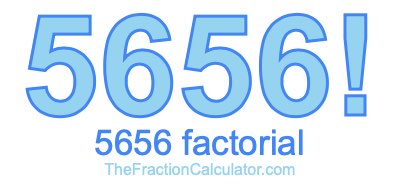 Factorial of 5656 5656 Factorial