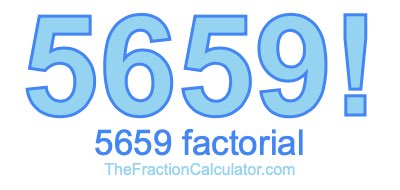 Factorial of 5659 5659 Factorial