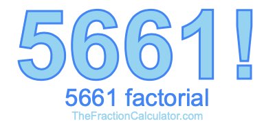 5661 Factorial