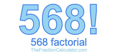 Factorial of 568 568 Factorial