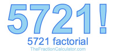 5721 Factorial