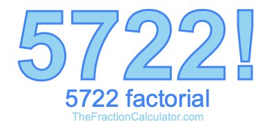5722 Factorial