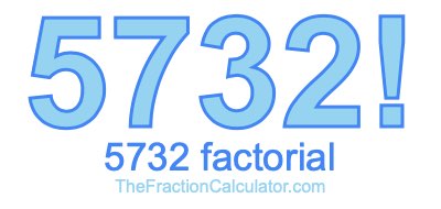 5732 Factorial