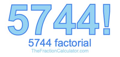 5744 Factorial