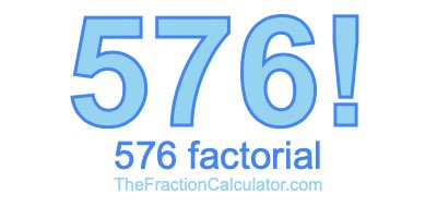 Factorial of 576 576 Factorial
