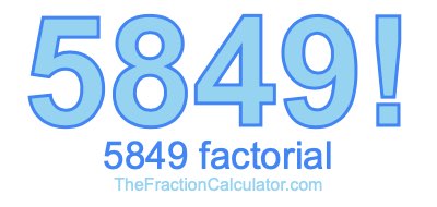 5849 Factorial