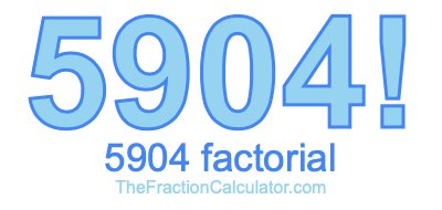 5904 Factorial