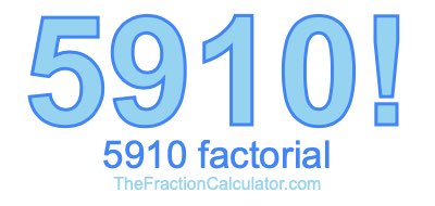 5910 Factorial