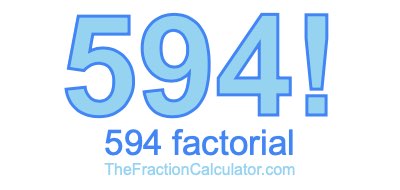 Factorial of 594 594 Factorial